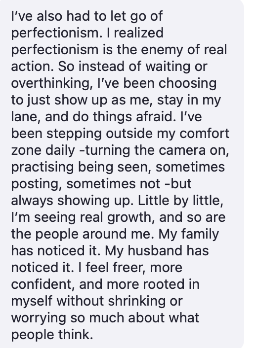 Testimonial about letting go of perfectionism and showing up daily
